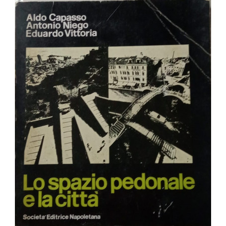 Lo spazio pedonale e la città