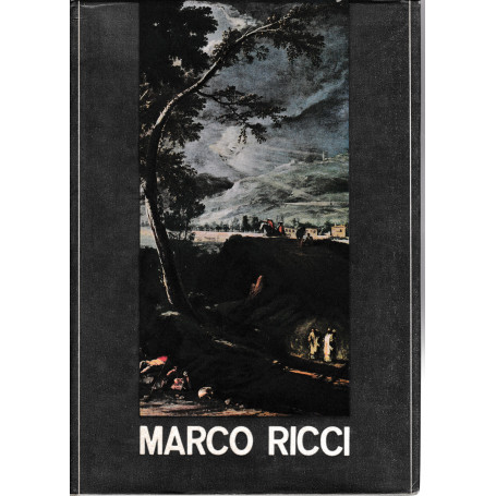 Marco Ricci. Catalogo della mostra
