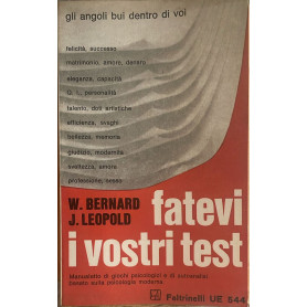 Fatevi i vostri test!. Manuale basato sui metodi psicologici moderni