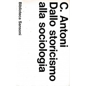Dallo storicismo alla sociologia.
