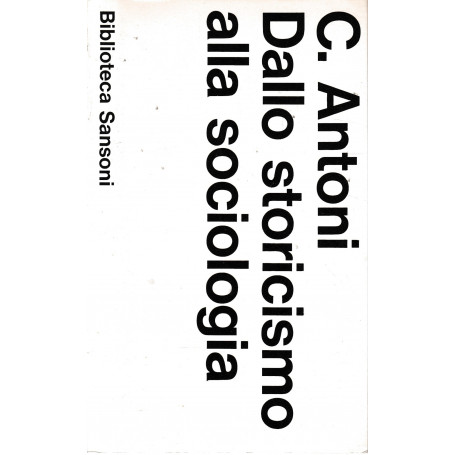 Dallo storicismo alla sociologia.