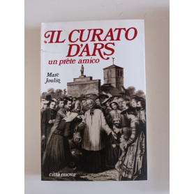 Il curato d'Ars. Un prete amico