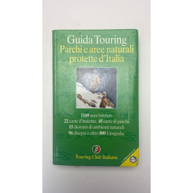 Guida Touring. Parchi e aree naturali protette d'Italia