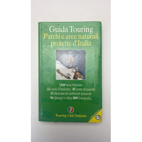 Guida Touring. Parchi e aree naturali protette d'Italia