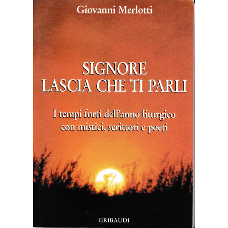Signore lascia che ti parli