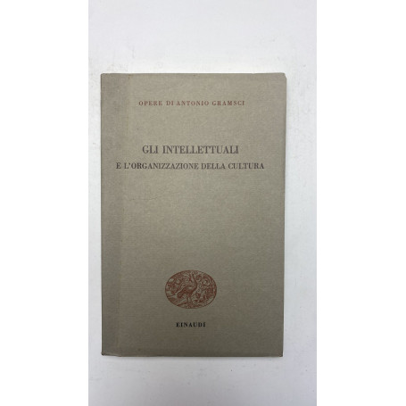 Gli intellettuali e l'organizzazione della cultura
