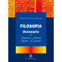 Filosofia. Dizionario di termini autori opere correnti