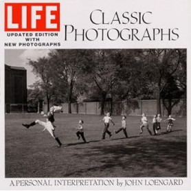 Life" Classic Photographs: A Personal Interpretation