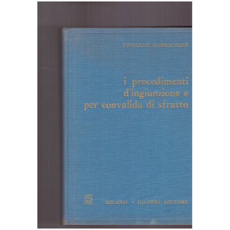 I procedimenti d'ingiunzione e per convalida di sfratto