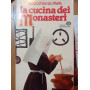 La cucina dei monasteri