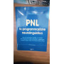 PNL. La programmazione neurolinguistica