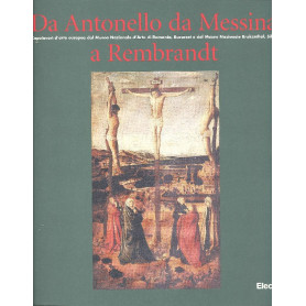 Da Antonello da Messina a Rembrandt. Capolavori dei maestri europei dai musei d'arte della Romania.
