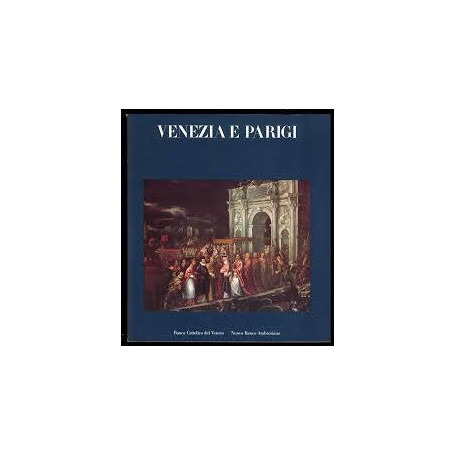 Venezia e Parigi