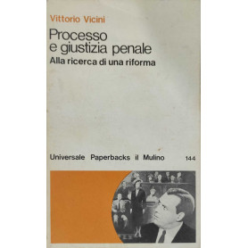 Processo e giustizia penale