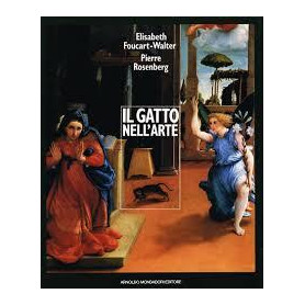 Il gatto nell'arte : il gatto nella pittura occidentale dal 15. al 20. secolo