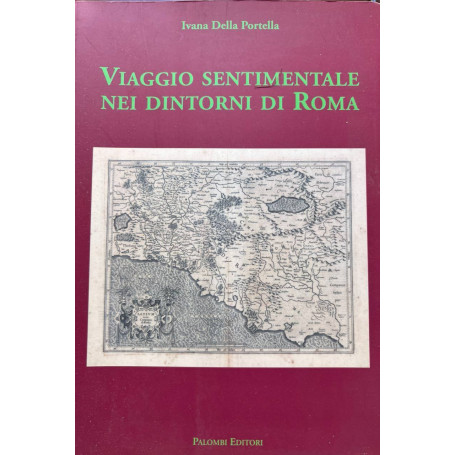 Viaggio sentimentale nei dintorni di Roma