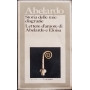 Storia delle mie disgrazie. Lettere d'amore di Abelardo e Eloisa