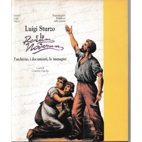 Luigi Sturzo E La Rerum Novarum. L'archivio i documenti le immagini.