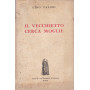 Il vecchietto cerca moglie