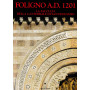 Foligno A.D. 1201. La facciata della cattedrale di San Feliciano.