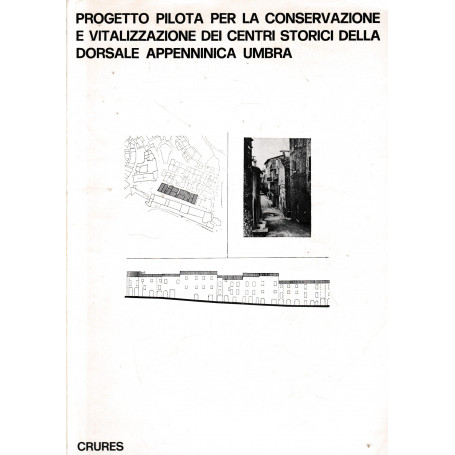 Progetto pilota per la conservazione e rivitalizzazione dei centri storici della dorsale appenninica umbra.