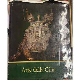 Arte della Cina. Bronzi giada sculture ceramiche