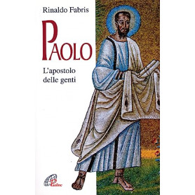 Paolo. L'apostolo delle genti