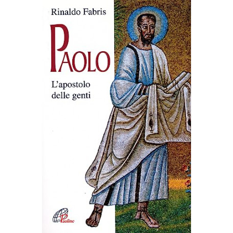 Paolo. L'apostolo delle genti