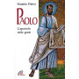 Paolo. L'apostolo delle genti
