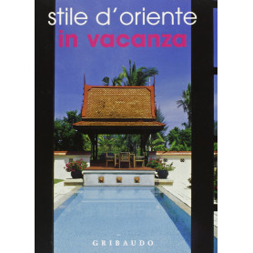 Stile d'Oriente in vacanza. Ediz. spagnola e inglese