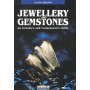 Jewellery and gemstones. An investor's and connoiseur's guide: An Investor's and Connoisseur's Guide