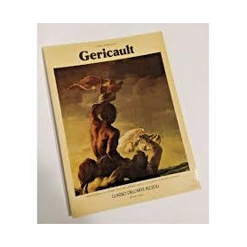 L'OPERA COMPLETA DI GERICAULT CLASSICI DELL'ARTE RIZZOLI