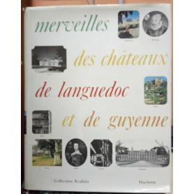 Merveilles des chateaux de Languedoc et de Guyenne.