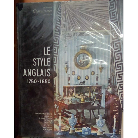 Le style anglais 1750-1850.