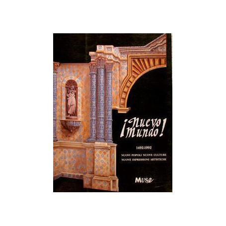 Nuevo Mundo 1492-1992 Nuovi Popoli Nuove Culture Nuove Espressioni Artistiche