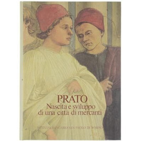 Prato nascita e sviluppo di una città di mercanti