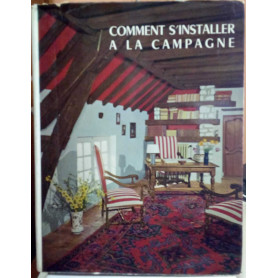 Comment s'installer a la campagne.