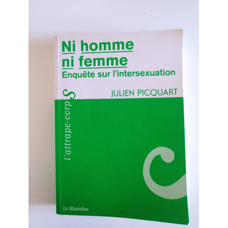 Ni homme ni femme : enquête sur l'intersexuation