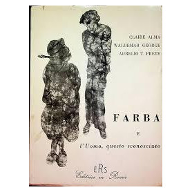 Farba e l'uomo questo sconosciuto.