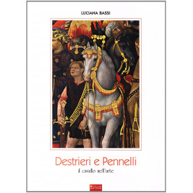 Destrieri e pennelli. Il cavallo dell'arte