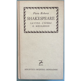 Shakespeare La vita-L'opera-Il messaggio