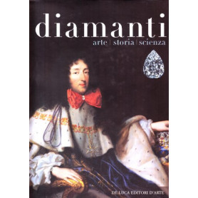 Diamanti. Arte storia scienza