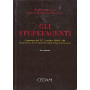 Gli stupefacenti. Commento del TU 9 ottobre 1990 n. 309. Giurisprudenza decreti ministeriali tabelle relazioni parlamentari