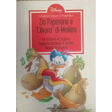 Zio Paperone e "L'avaro" di Molière - Le Furberie di Scapino - Paperino Barbiere di Siviglia - Paperin di Paperac