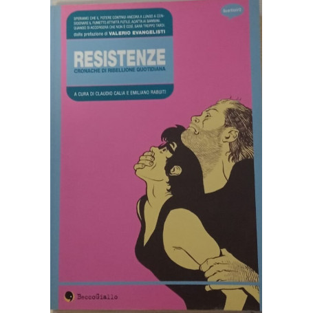 Resistenze. Cronache di ribellione quotidiana