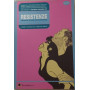 Resistenze. Cronache di ribellione quotidiana