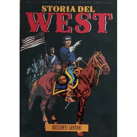 Storia del West 17: Orizzonti lontani