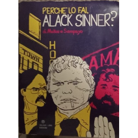 Perchè lo fai  Alack Sinner?