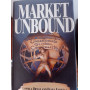 Market Unbound: Unleashing Global Capitalism