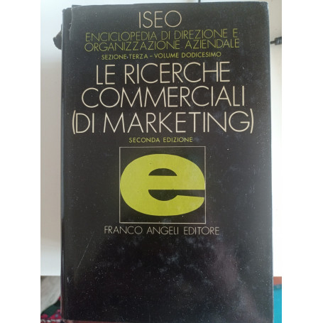Le ricerche commerciali (di marketing)